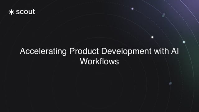 Accelerating Product Development with AI Workflows