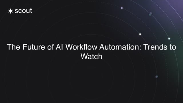 The Future of AI Workflow Automation: Trends to Watch